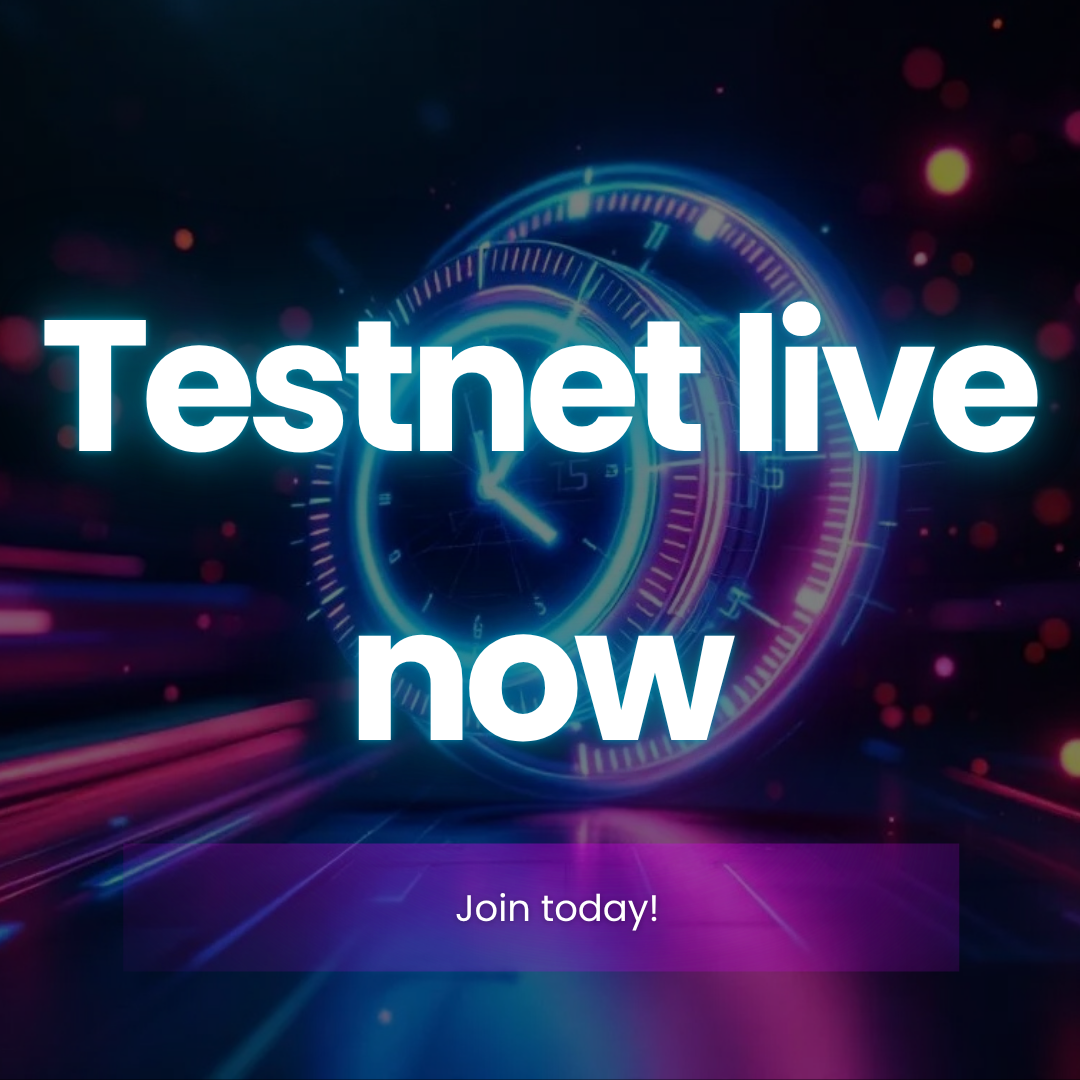 Our Testnet is Live Now